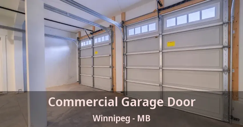 Commercial Garage Door Winnipeg - MB