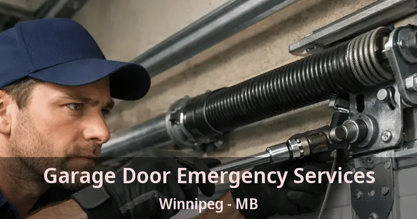 Garage Door Emergency Services Winnipeg - MB Garage Door Emergency Services Winnipeg - MB