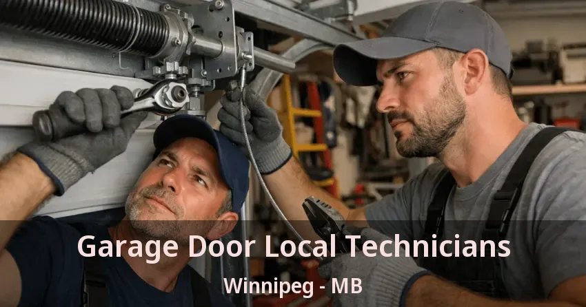 Garage Door Local Technicians Winnipeg - MB