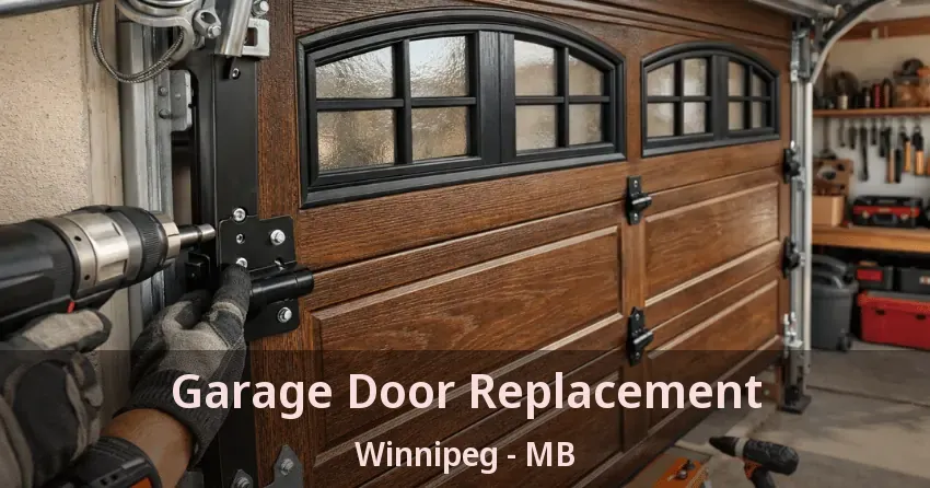 Garage Door Replacement Winnipeg - MB