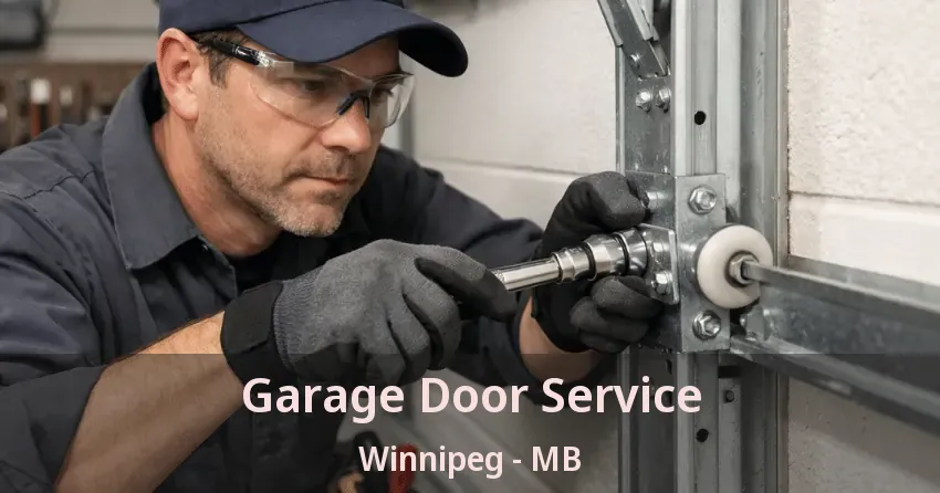 Garage Door Service Winnipeg - MB Garage Door Service Winnipeg - MB