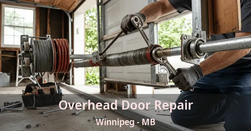 Overhead Door Repair Winnipeg - MB Overhead Door Repair Winnipeg - MB