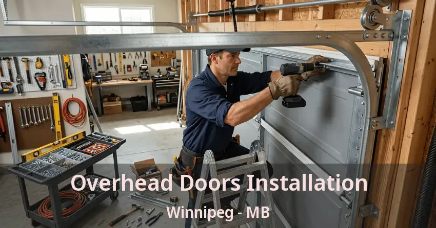 Overhead Doors Installation Winnipeg - MB Overhead Doors Installation Winnipeg - MB