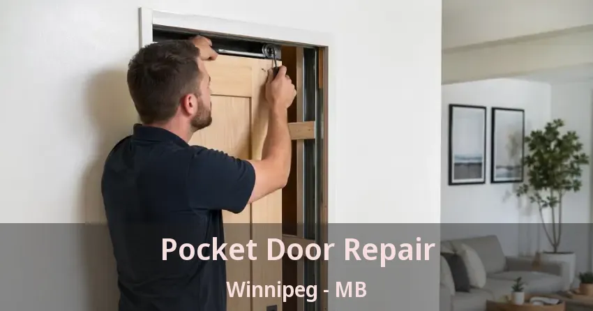 Pocket Door Repair Winnipeg - MB Pocket Door Repair Winnipeg - MB