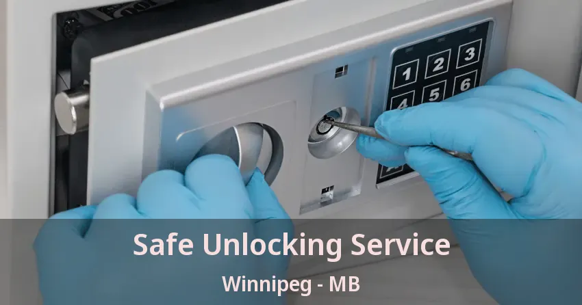 Safe Unlocking Service Winnipeg - MB Safe Unlocking Service Winnipeg - MB
