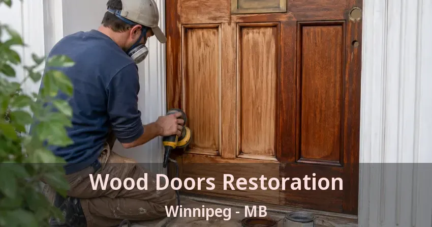 Wood Doors Restoration Winnipeg - MB Wood Doors Restoration Winnipeg - MB